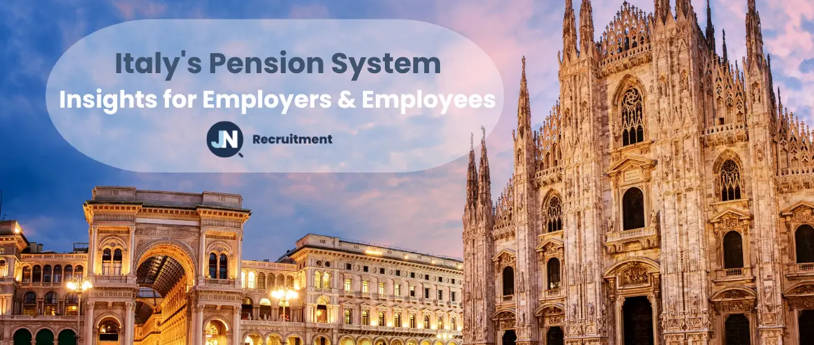 Italy's Pension System: Insights for Employers and Employees